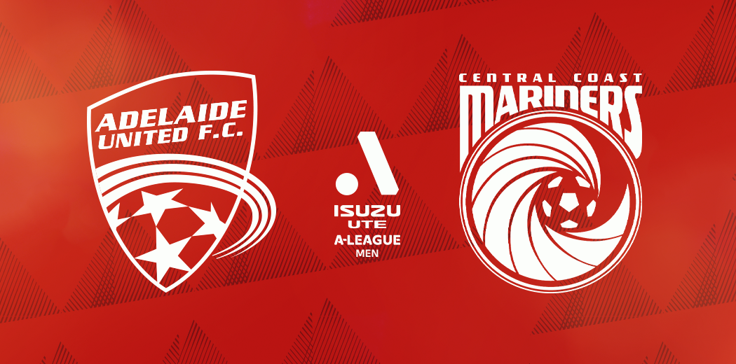 Adelaide United v Central Coast Mariners Coopers Stadium